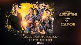 DÚO Veneno Para Olvidar  Agrupación Los Capos y Daniel Agostini  CUMBIA [upl. by Mcafee326]