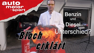 Benzin und Diesel Unterschied  Bloch erklärt 3  auto motor und sport [upl. by Ahseret409]