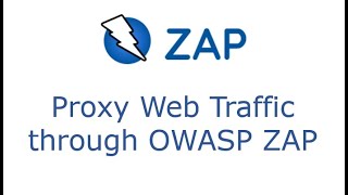 Part 5  Proxy Web Traffic through OWASP ZAP [upl. by Whitcomb]