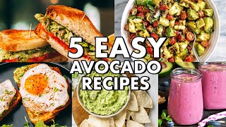 5 EASY AVOCADO RECIPES QUICK amp TASTY [upl. by Nennarb]