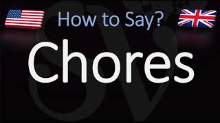 How to Pronounce Chores CORRECTLY [upl. by Llekcir]